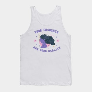 Your thoughts are your reality mystical manifest Tank Top